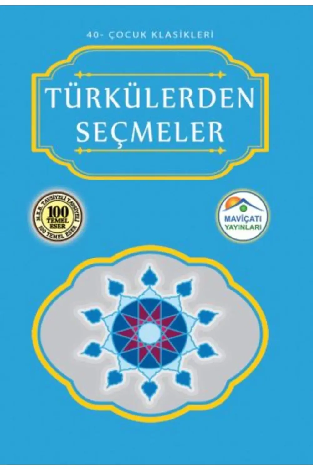 Çocuk Klasikleri 40 Türkülerden Seçmeler
