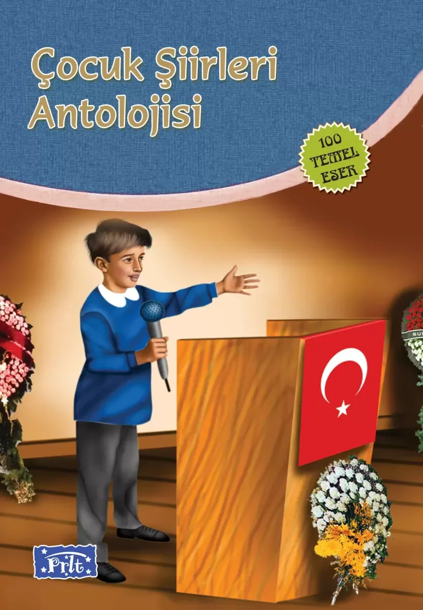 Çocuk Şiirleri Antolojisi (100 Temel Eser İlköğretim) Çocuk Şiirleri Antolojisi (100 Temel Eser İlköğretim)