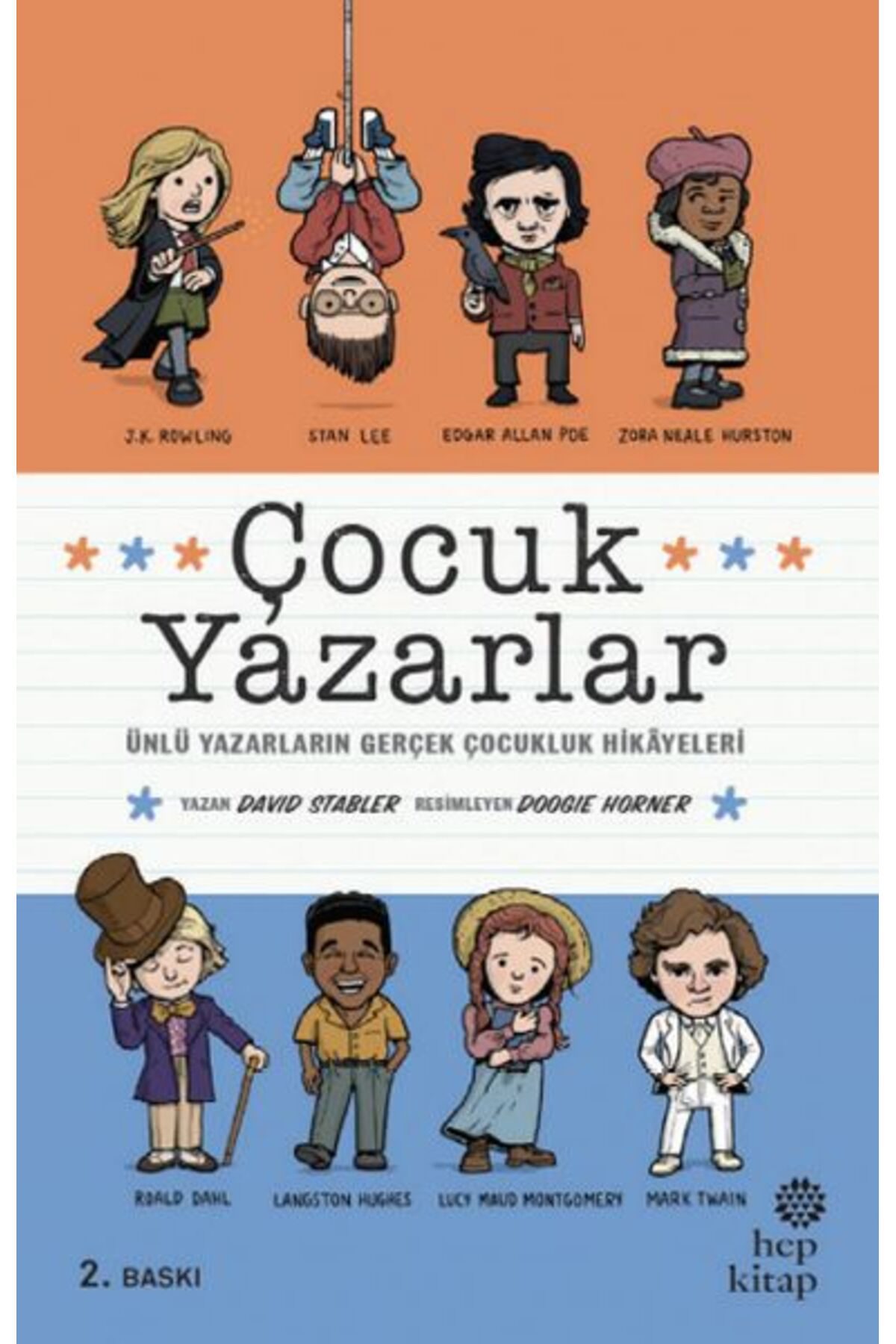 Karma Kitaplar Çocuk Yazarlar - Ünlü Yazarların Gerçek Çocukluk Hikâyeleri Hep K