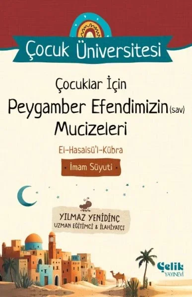 Çocuklar İçin Peygamber Efendimizin (Sav) Mucizeleri - Çocuk Üniversitesi Fiyatı, Yorumları ve Özellikleri