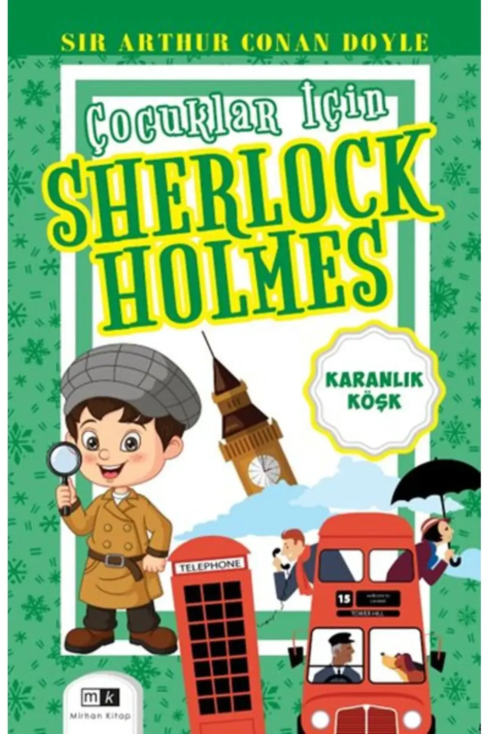 Çocuklar İçin Sherlock Holmes Karanlık Köşk