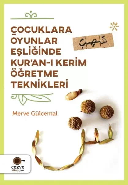 Çocuklara Oyunlar Eşliğinde Kur’an-ı Kerim Öğretme Teknikleri Fiyatı, Yorumları ve Özellikleri