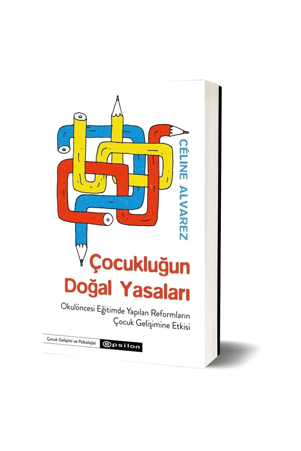 Çocukluğun Doğal Yasaları - Céline Alvarez