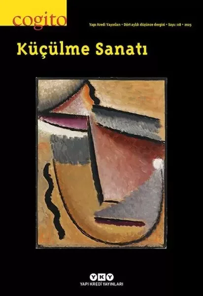 Cogito Dergisi Sayı: 118 Küçülme Sanatı Cogito Dergisi Sayı: 118 Küçülme Sanatı
