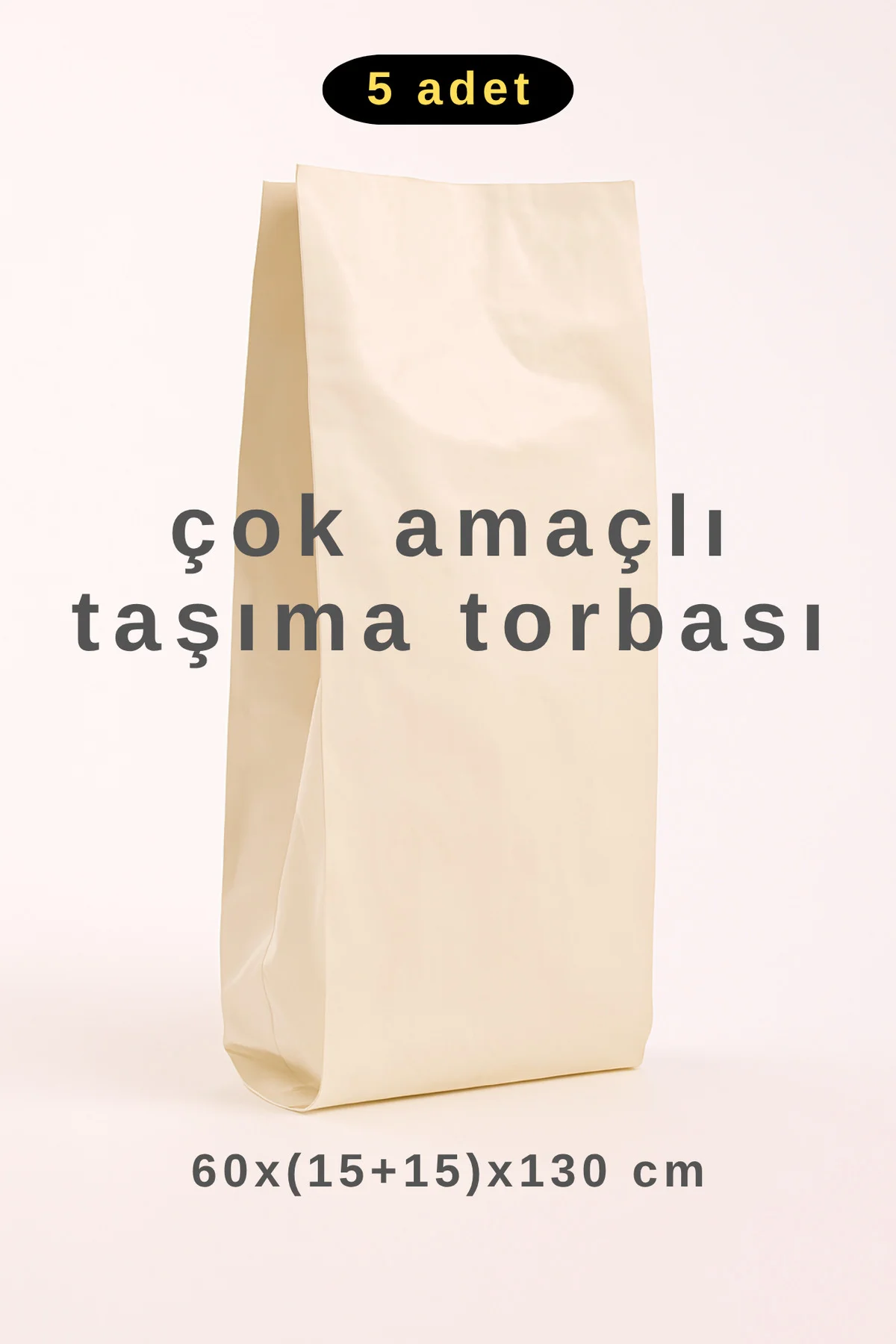 Çok Amaçlı Taşıma Torbası 60x(15+15)x130cm Krem Gri Renk (5 ADET)