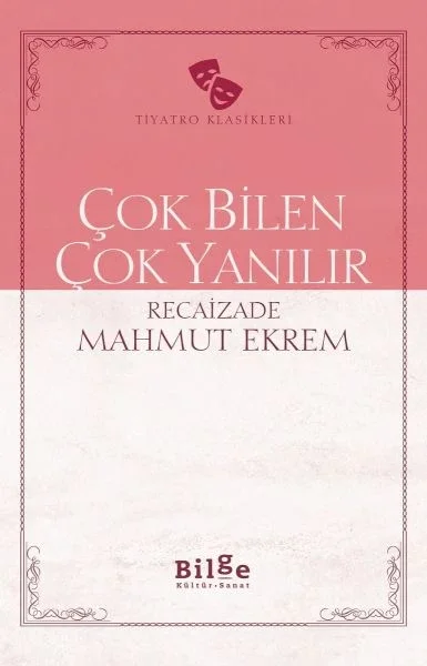 Çok Bilen Çok Yanılır Çok Bilen Çok Yanılır