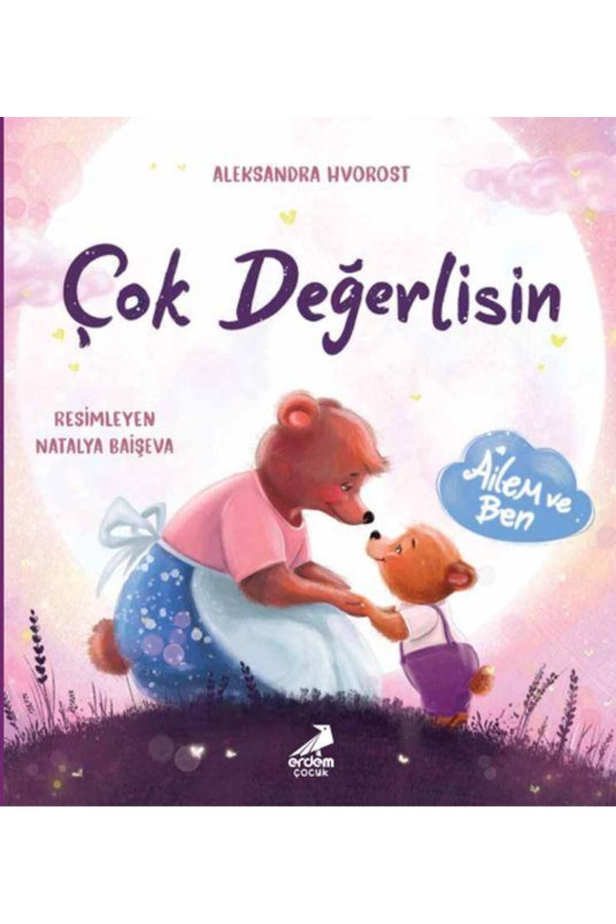 Erdem Çocuk Çok Değerlisin / / Aleksandra Hyorost