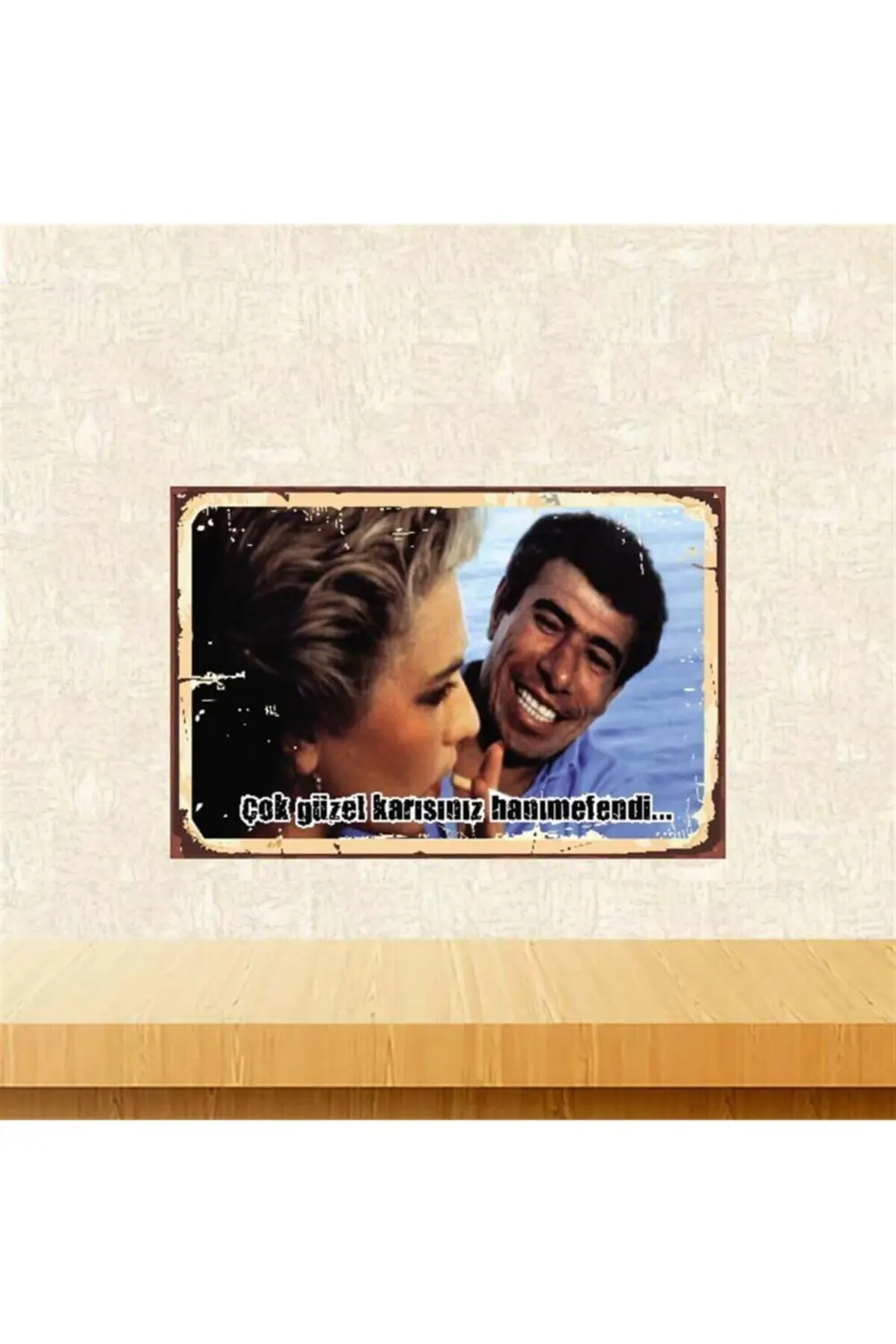 Çok Güzel Karısınız Hanımefendi 20-30 Cm Retro Ahşap Poster Tkfx3