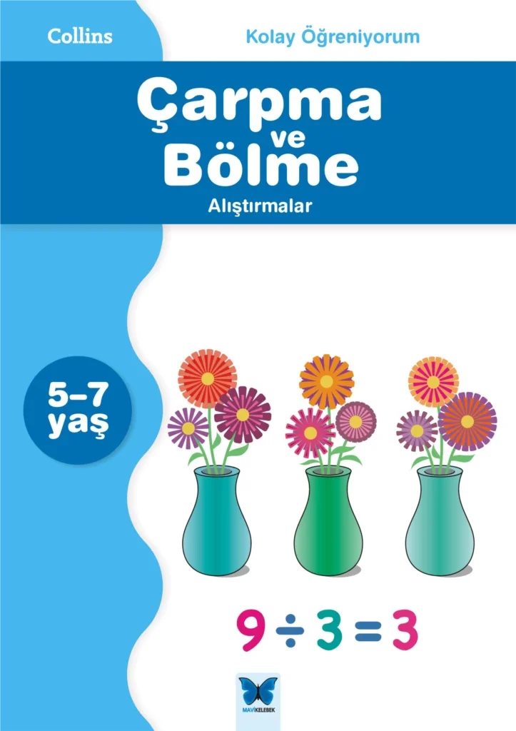 Collins Kolay Öğreniyorum - Çarpma ve Bölme Alıştırmalar  (5-7 Yaş) Fiyatı, Yorumları ve Özellikleri