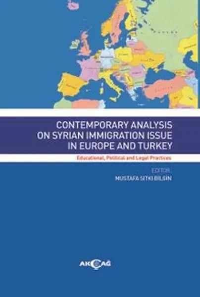 Contemporary Analysis On Syrian Immigration Issue In Europe And Turkey Fiyatı, Yorumları ve Özellikleri