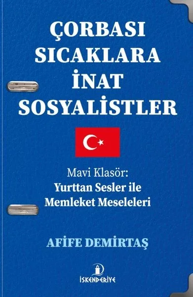 Çorbası Sıcaklara İnat Sosyalistler Fiyatı, Yorumları ve Özellikleri