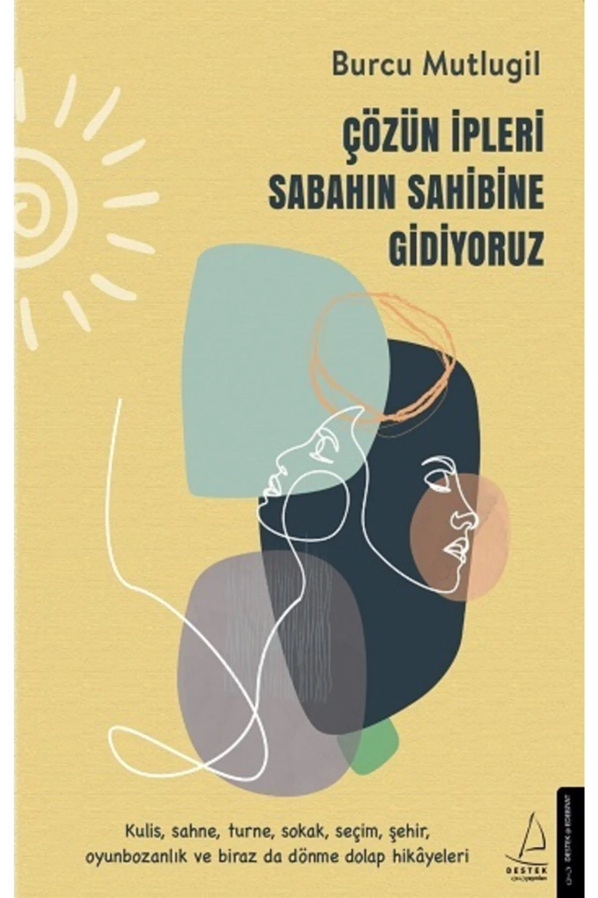 Çözün Ipleri Sabahın Sahibine Gidiyoruz - Burcu Mutlugil 97862544