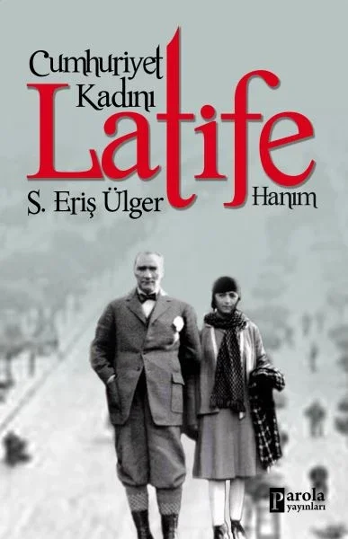 Cumhuriyet Kadını Latife Hanım Fiyatı, Yorumları ve Özellikleri