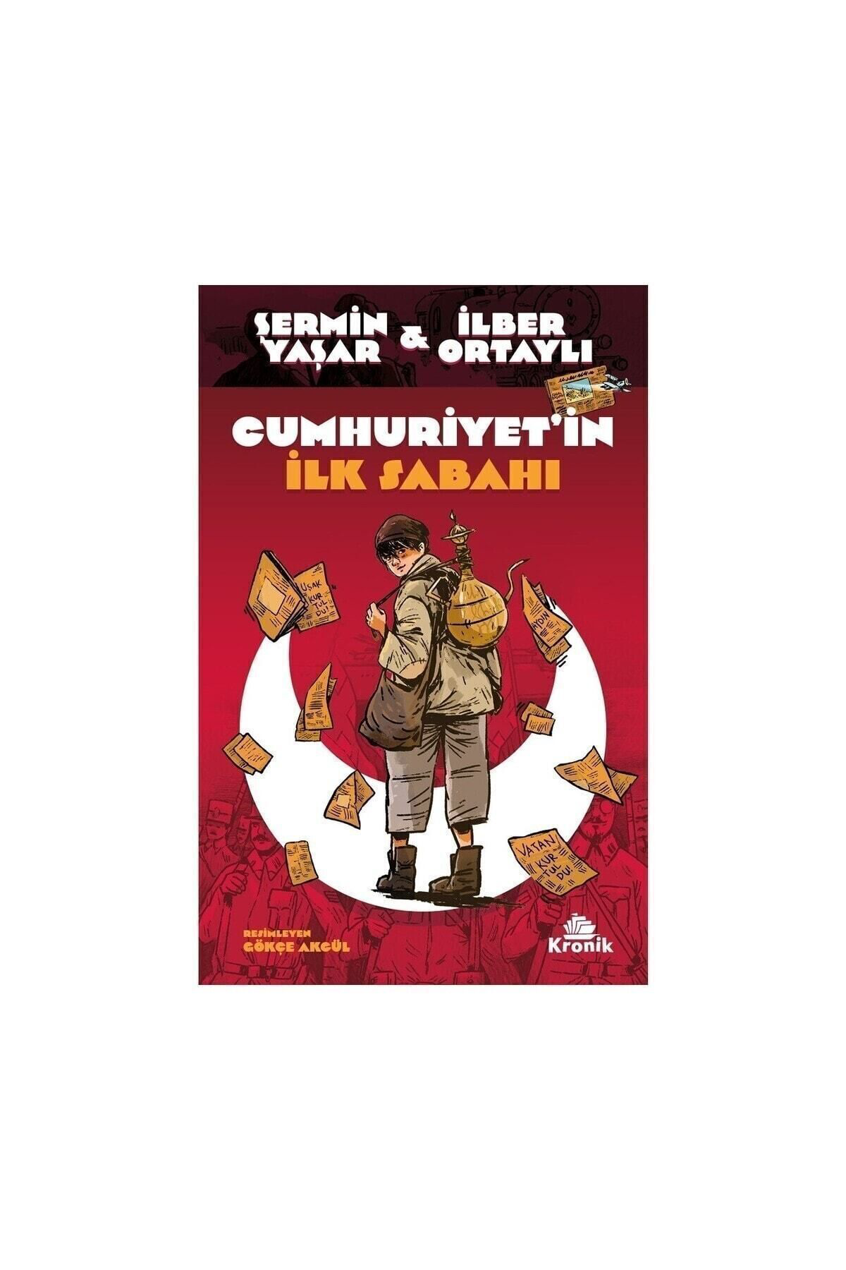 Kendi Cumhuriyet’İn İlk Sabahı - İlber Ortaylı - Şermin Yaşar