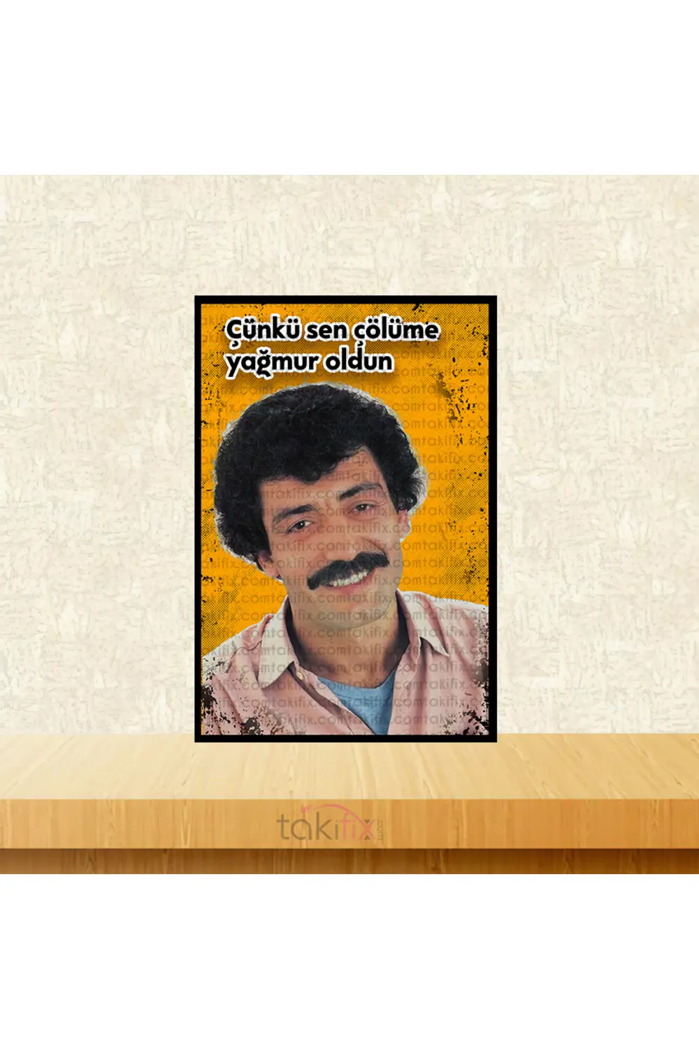 Çünkü Sen Çölüme Yağmur Oldun Müslüm Gürses 20x30 Cm Retro Ahşap 