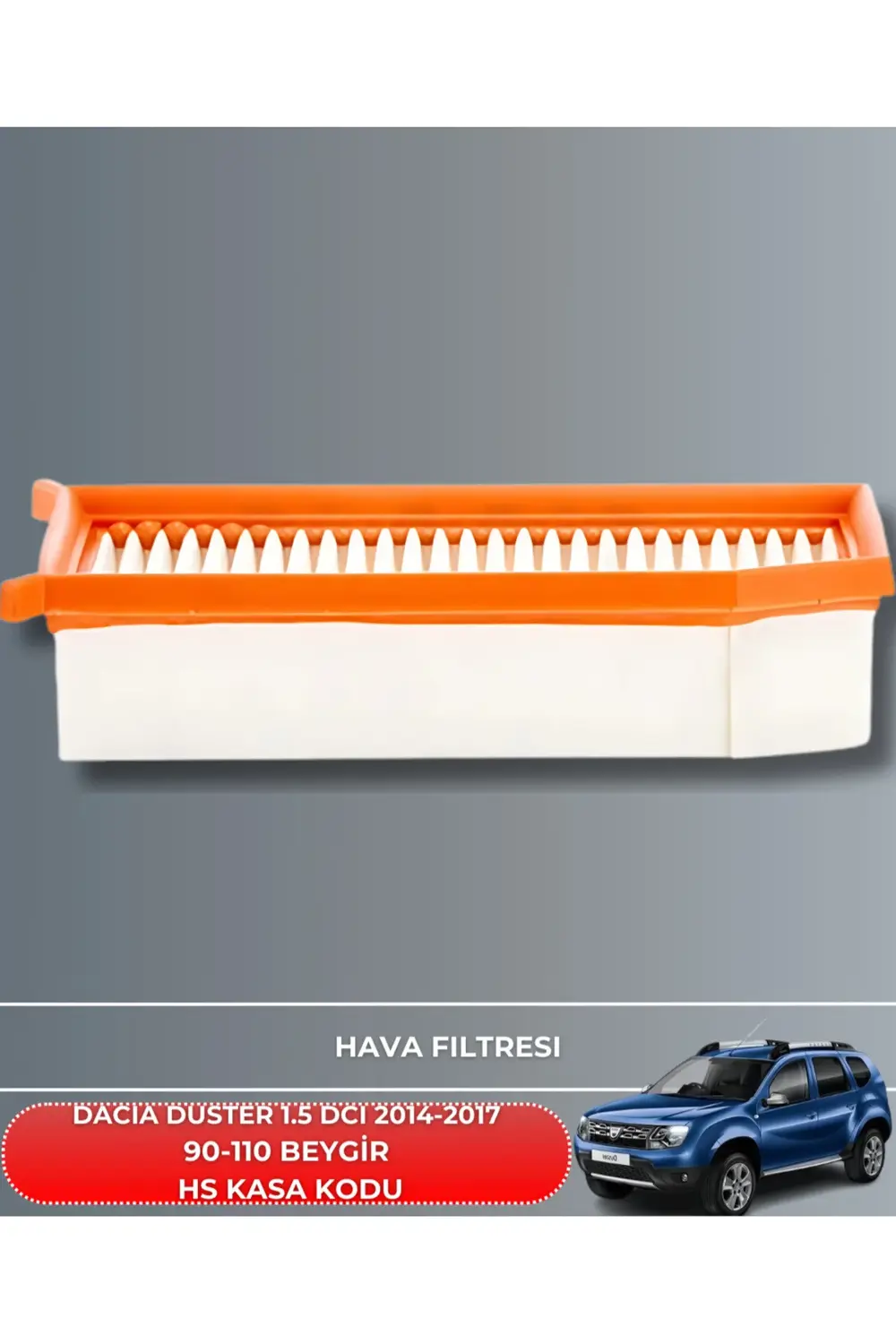 DACIA DUSTER 1.5 DCI 2014-2015-2016-2017 90-110 BEYGİR FİLTRE - Y