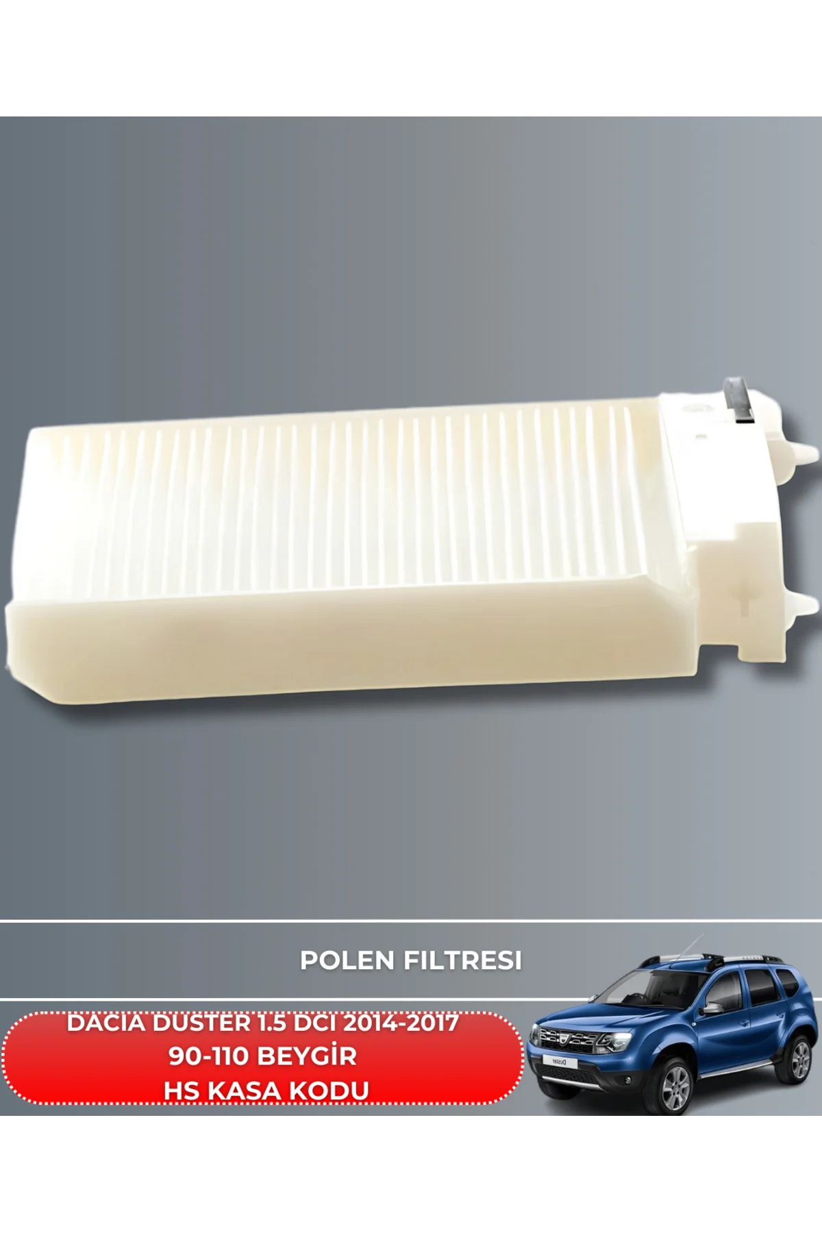 DACIA DUSTER 1.5 DCI 2014-2017 90-110 BEYGİR HAVA YAĞ POLEN FİLTR