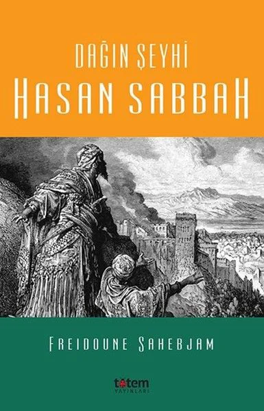 Dağın Şeyhi Hasan Sabbah Dağın Şeyhi Hasan Sabbah