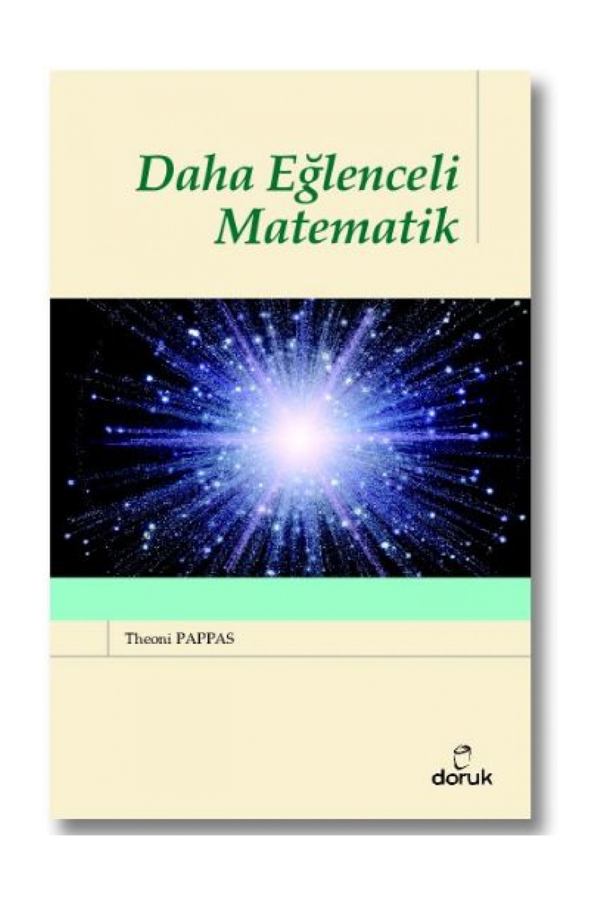 Doruk Yayınları Daha Eğlenceli Matematik - Theoni Pappas