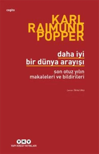 Daha İyi Bir Dünya Arayışı - Son Otuz Yılın Makaleleri ve Bildirileri Fiyatı, Yorumları ve Özellikleri