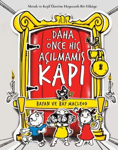 Daha Önce Hiç Açılmamış Kapı- Merak ve Keşif Üzerine Heyecanlı Bir Hikâye Fiyatı, Yorumları ve Özellikleri