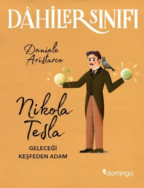 Dahiler Sınıfı - Nikola Tesla Geleceği Keşfeden Adam Fiyatı, Yorumları ve Özellikleri