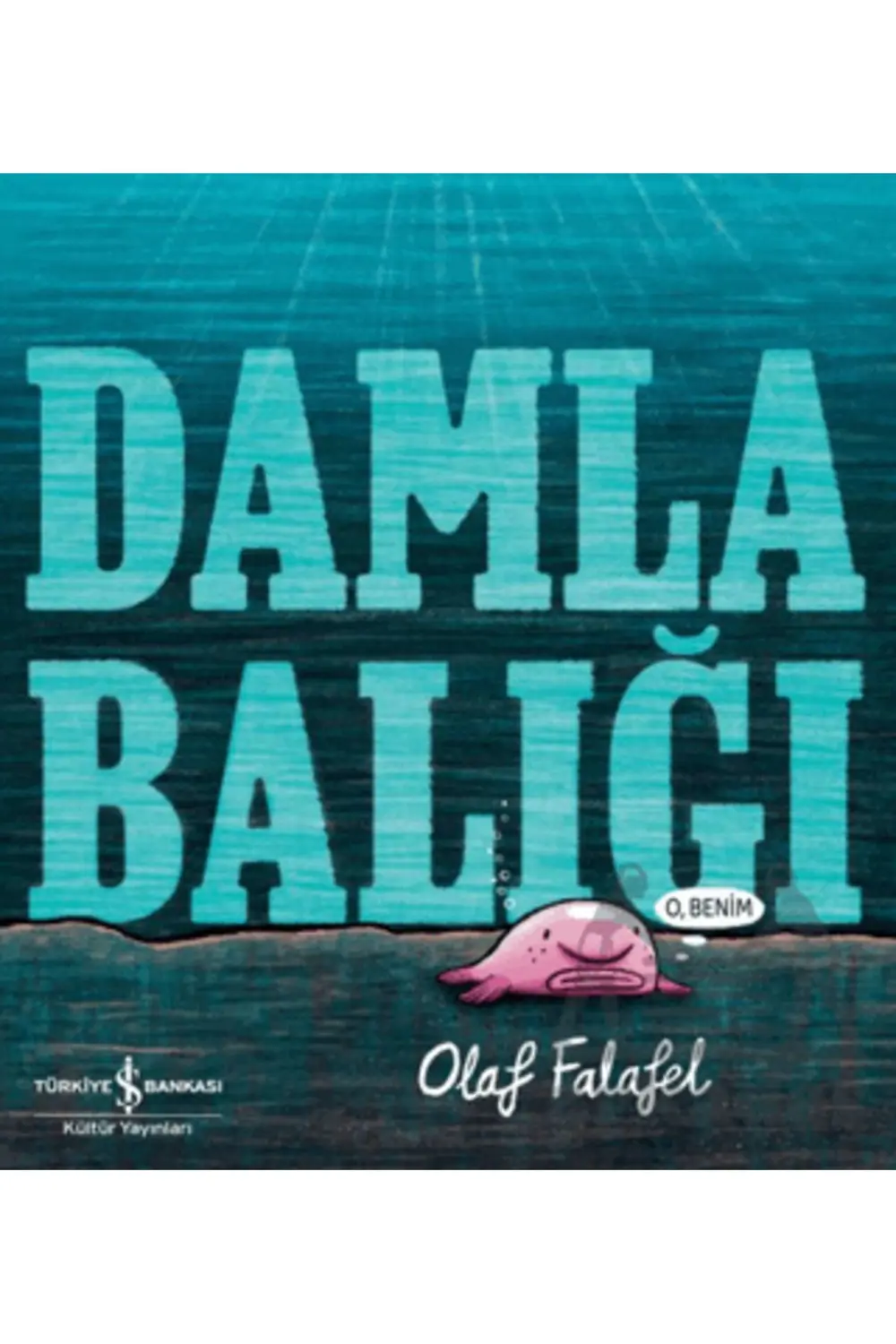 Damla Balığı
