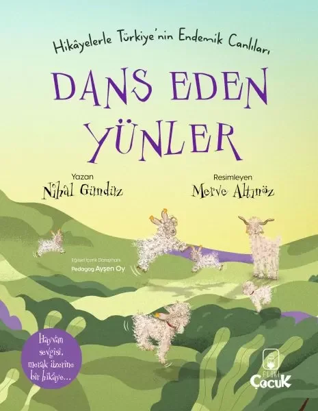 Dans Eden Yünler - Hikâyelerle Türkiye'nin Endemik Canlıları Fiyatı, Yorumları ve Özellikleri