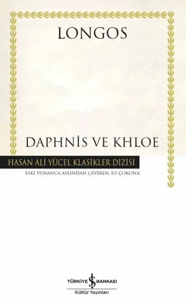 Daphnis ve Khloe - Hasan Ali Yücel Klasikleri Fiyatı, Yorumları ve Özellikleri