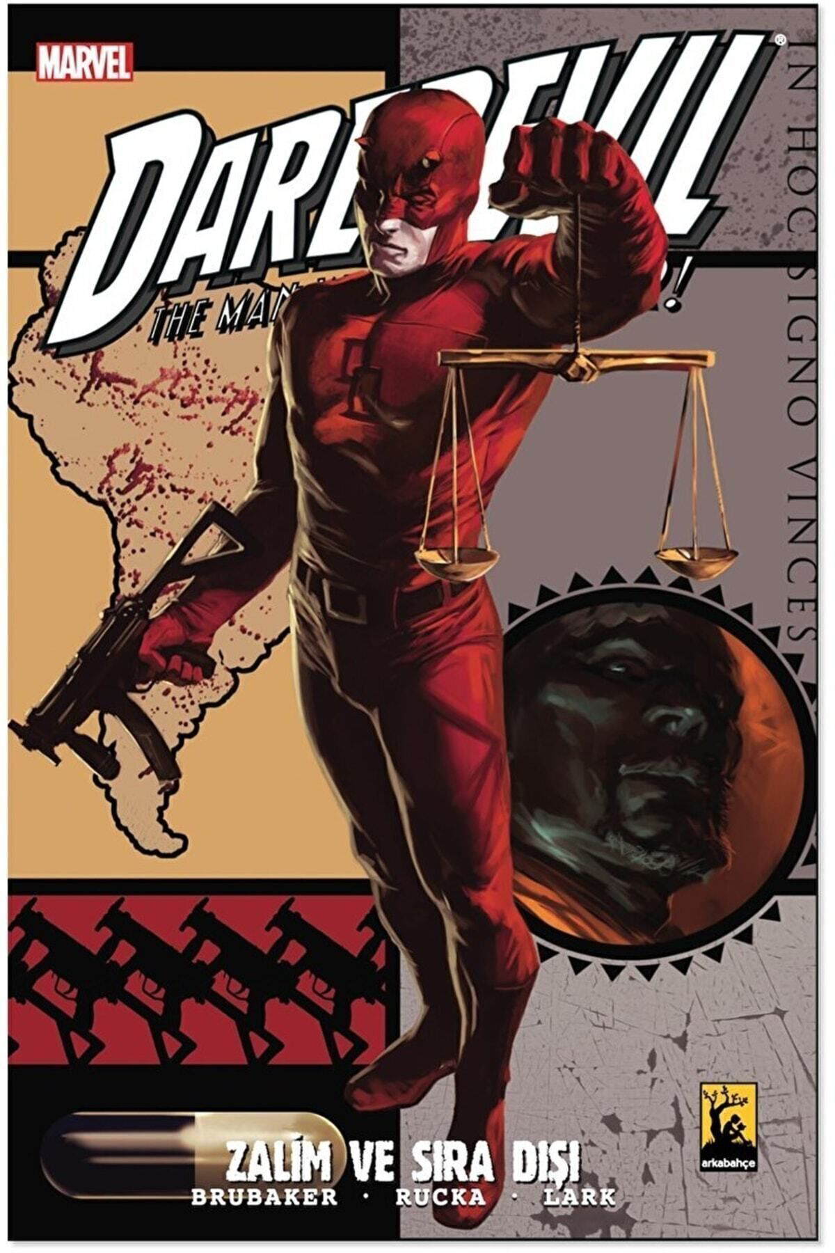 Daredevil Cilt 5 Zalim Ve Sıra Dışı / Ed Brubaker / / 97862570542