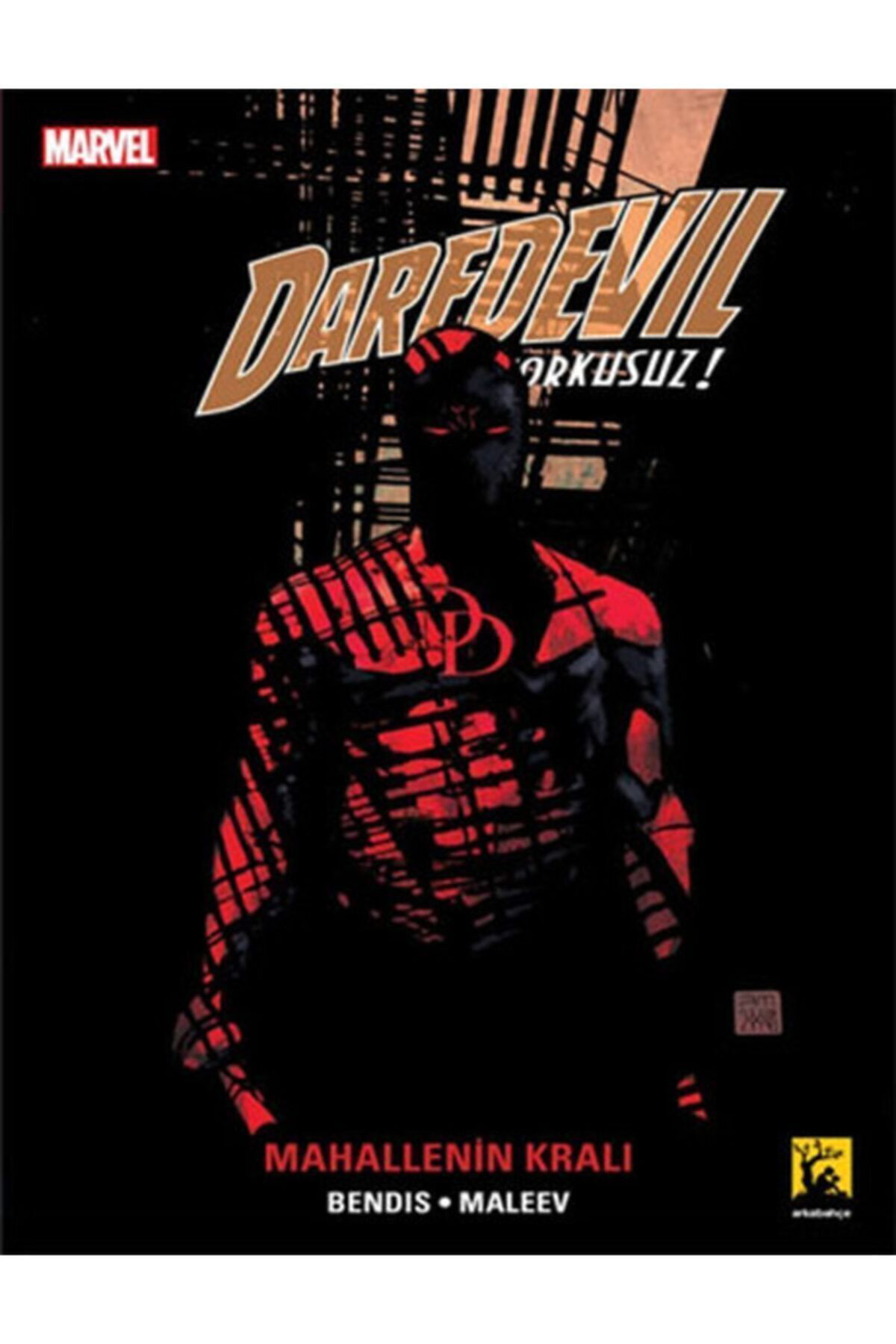 Daredevil Korkusuz Cilt: 6 - Mahallenin Kralı