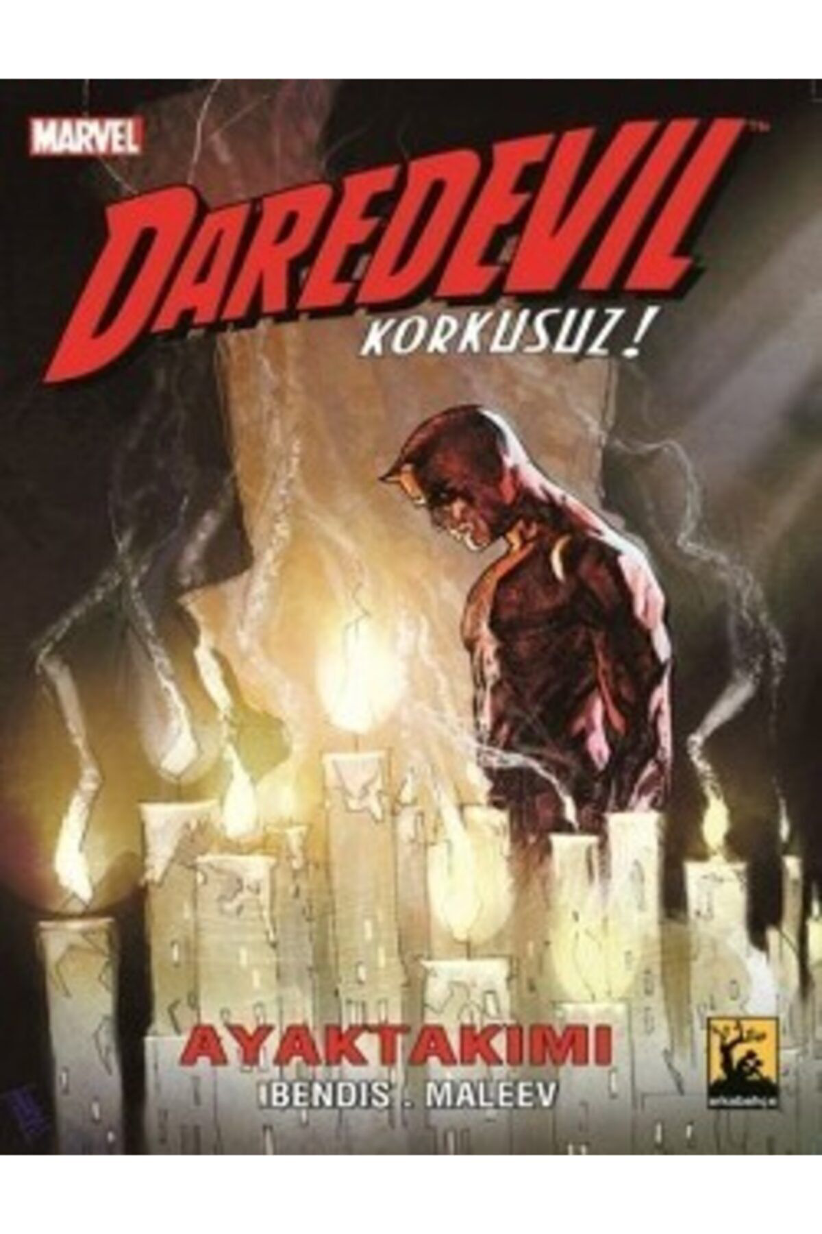 Daredevil Korkusuz Cilt: 3 - Ayaktakımı, Brian Michael Bendis, , 