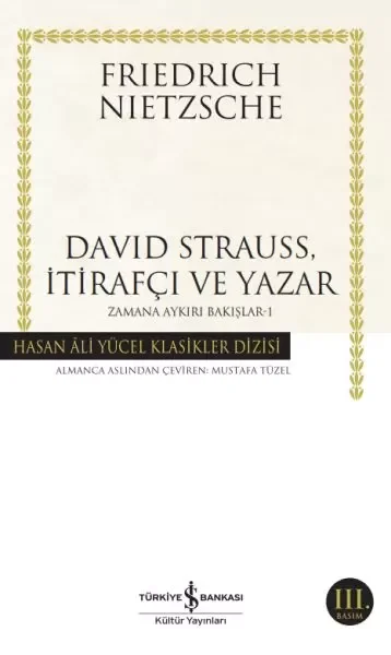 David Strauss, İtirafçı ve Yazar - Zamana Aykırı Bakışlar 1 - Has