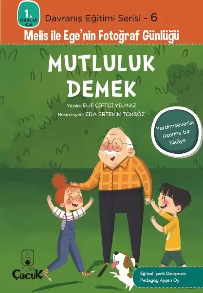 Davranış Eğitimi Serisi 6 - Melis ile Ege'nin Fotoğraf Günlüğü-Mutluluk Demek Fiyatı, Yorumları ve Özellikleri