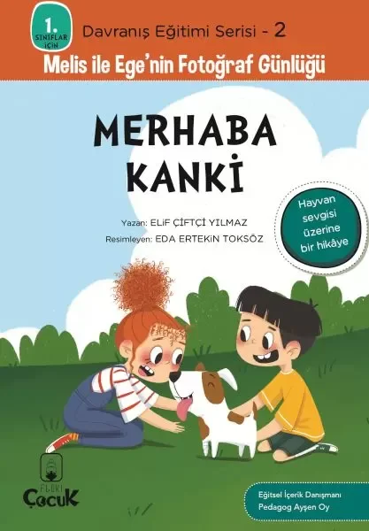 Davranış Eğitimi Serisi 2 - Melis ile Ege'nin Fotoğraf Günlüğü-Merhaba Kanki