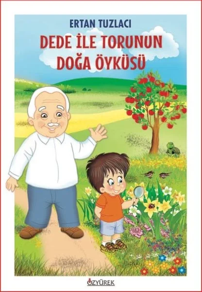 Dede İle Torunun Doğa Öyküsü