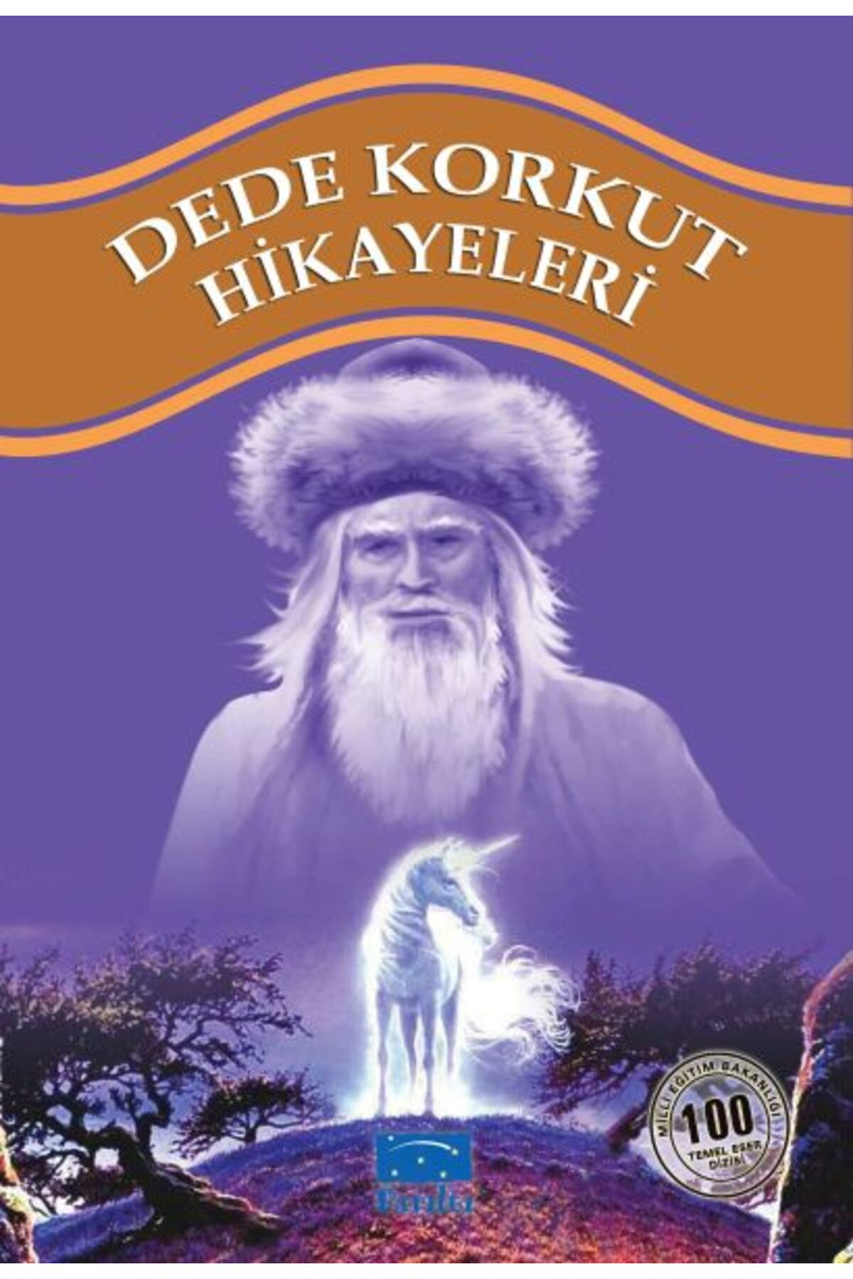 Parıltı Yayıncılık Dede Korkut Hikayeleri 100 Temel Eser 1Kademe