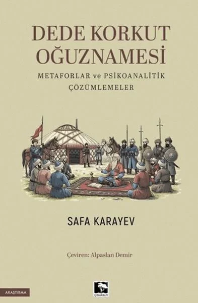 Dede Korkut Oğuznamesi Metaforlar ve Psikoanalitik Çözümlemeler Fiyatı, Yorumları ve Özellikleri