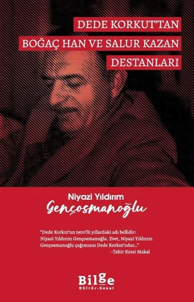 Dede Korkut’Tan Boğaç Han Ve Salur Kazan Destanları Fiyatı, Yorumları ve Özellikleri