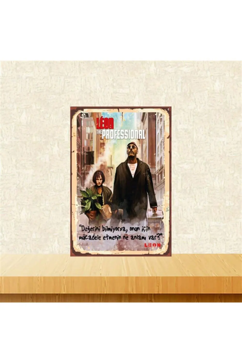 Değerini Bilmiyorsa Leon Tasarımlı 20-30 Cm Retro Ahşap Tablo Tkf