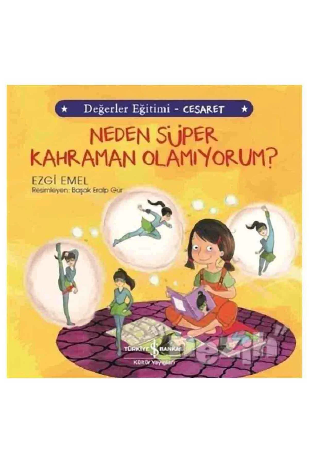 Değerler Eğitimi Neden Süper Kahraman Olamıyorum Ezgi Emel