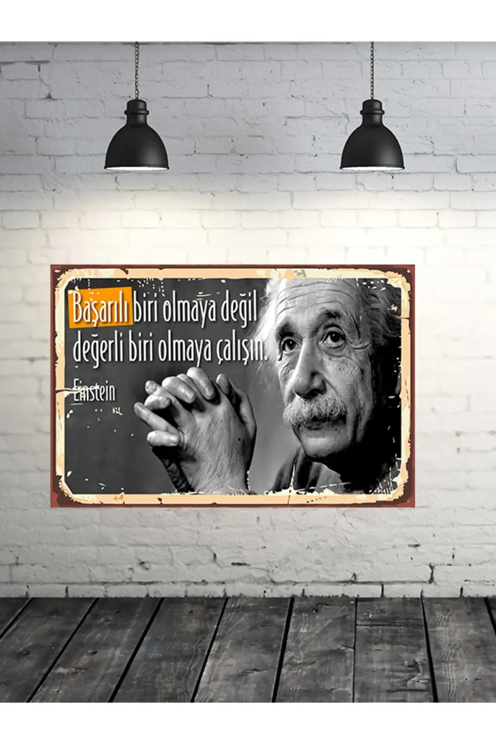 Değerli Biri Olmaya Çalışın Albert Einstein 20x30 Cm Retro Ahşap 