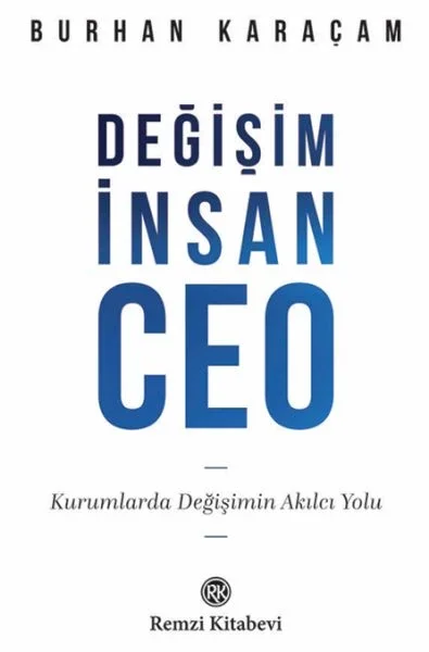 Değişim, İnsan, Ceo Fiyatı, Yorumları ve Özellikleri