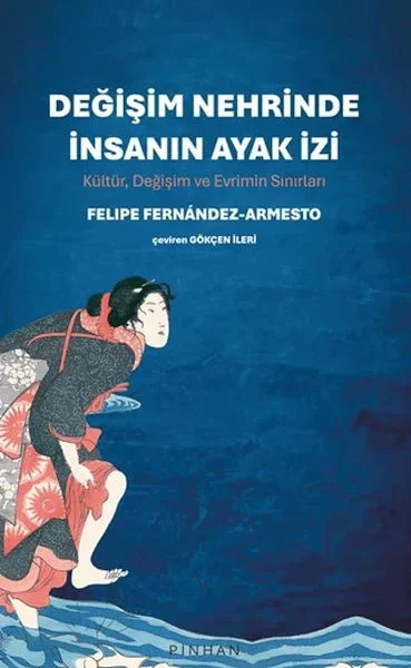 Değişim Nehrinde İnsanın Ayak İzi Fiyatı, Yorumları ve Özellikleri
