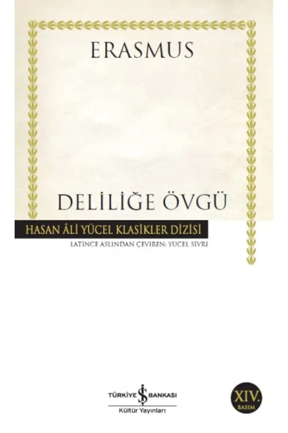 Deliliğe Övgü - Hasan Ali Yücel Klasikleri