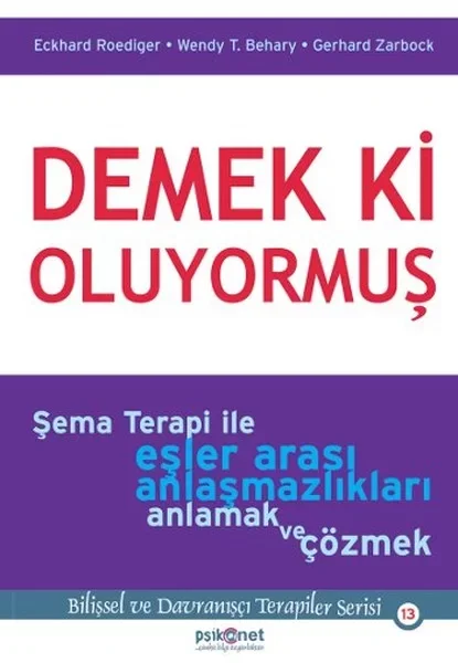 Demek ki Oluyormuş  Şema Terapi ile Eşler Arası Anlaşmazlıkları A