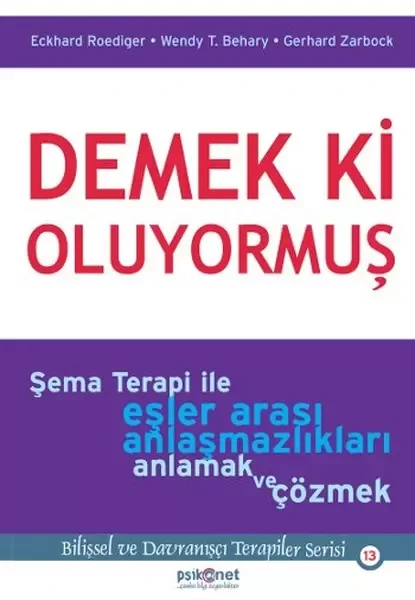 Demek ki Oluyormuş  Şema Terapi ile Eşler Arası Anlaşmazlıkları A