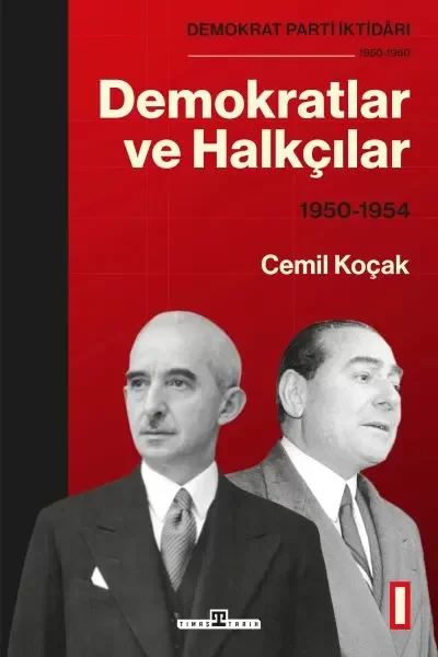Demokrat Parti İktidarı (1950-1960): Demokratlar ve Halkçılar (1950-1954) Cilt 1 Fiyatı, Yorumları ve Özellikleri