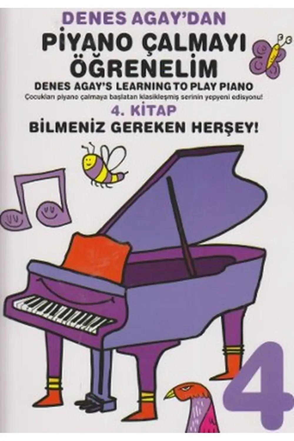 Denes Agay'dan Piyano Çalmayı Öğrenelim 4. Kitap Bilmeniz Gereken
