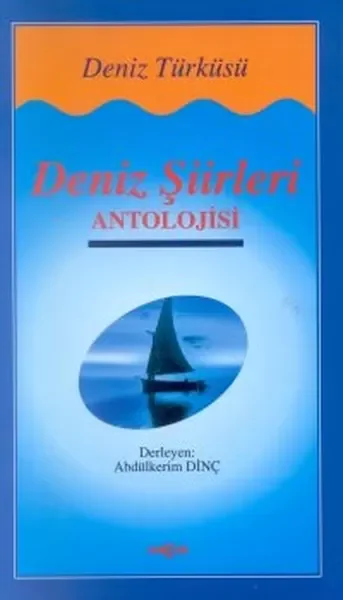 Deniz Şiirleri Antolojisi Deniz Türküsü